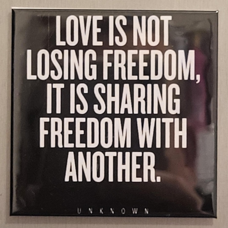 Kant-en-klaar: Love is not loosing freedom...